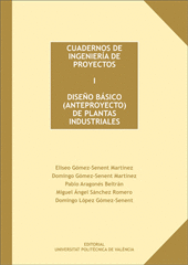 CUADERNOS DE INGENIER�A DE PROYECTOS I. DISE�O B�SICO (ANTEPROYECTO) DE PLANTAS