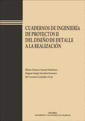 CUADERNOS DE INGENIER�A DE PROYECTOS II. DEL DISE�O DE DETALLE A LA REALIZACI�N