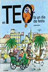 EN TEO FA UN DIA DE FESTA