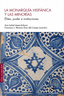 LA MONARQU�A HISP�NICA Y LAS MINOR�AS