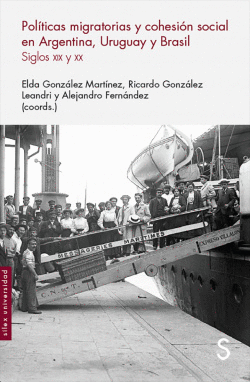 POL�TICAS MIGRATORIAS Y COHESI�N SOCIAL EN ARGENTINA, URUGUAY Y B