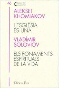 L'ESGL�SIA �S UNA / FONAMENTS ESPIRITUALS DE LA VIDA
