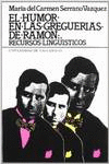 HUMOR EN LAS GREGUER�AS DE RAM�N, EL. RECURSOS LING��STICOS