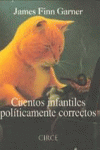 CUENTOS INFANTILES POL�TICAMENTE CORRECTOS