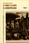 EL TIEMPO Y EL VIENTO - EL ARCHIPI�LAGO