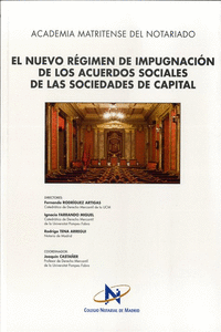 NUEVO R�GIMEN DE IMPUGNACI�N DE LOS ACUERDOS SOCIALES DE LAS  SOCIEDADES DE CAPI