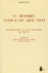 HOMBRE TEMPLO DE DIOS VIVO, EL