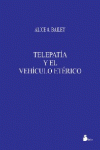 TELEPATIA Y EL VEHICULO ETERICO