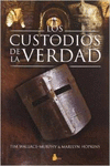 CUSTODIOS DE LA VERDAD, LOS
