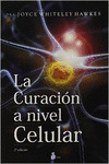 CURACION A NIVEL CELULAR, LA