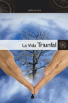 VIDA TRIUNFAL, LA