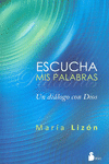 ESCUCHA MIS PALABRAS