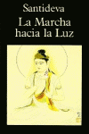LA MARCHA HACIA LA LUZ