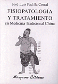 FISIOPATOLOGA Y TRATAMIENTO EN MEDICINA TRADICIONAL CHINA