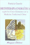DIETOTERAPIA ENERG�TICA SEG�N LOS CINCO ELEMENTOS EN LA MEDICINA TRADICIONAL CHI