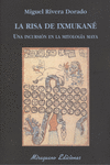 LA RISA DE IXMUKAN�