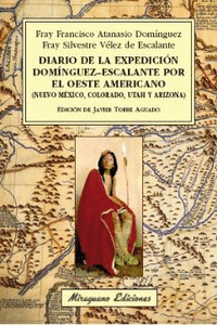 DIARIO DE LA EXPEDICIN DOMNGUEZ-ESCALANTE POR EL OESTE AMERICANO