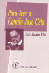 PARA LEER A CAMILO JOS� CELA
