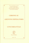 CONCORDANTIE CHRONICAE ADEFONSI IMPERATORIS