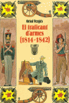 EL TRAFICANT D'ARMES (1814 1842)