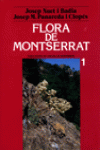 FLORA DE MONTSERRAT. VOLUM I