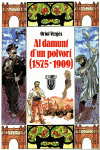 AL DAMUNT D'UN POLVOR� (1875 1909)