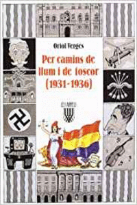PER CAMINS DE LLUM I DE FOSCOR (1931 1936)