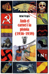 AMB EL CARNET I LA PISTOLA (1936-1939)