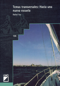 TEMAS TRANSVERSALES: HACIA UNA NUEVA ESCUELA