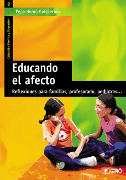 EDUCANDO EL AFECTO: REFLEXIONES PARA FAMILIAS, PROFESORADO Y PEDIATRAS
