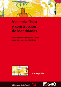 VIOLENCIA F�SICA Y CONSTRUCCI�N DE IDENTIDADES