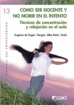 C�MO SER DOCENTE Y NO MORIR EN EL INTENTO