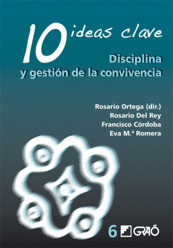 10 IDEAS CLAVE:DISCIPLINA Y GESTI�N DE LA CONVIVENCIA