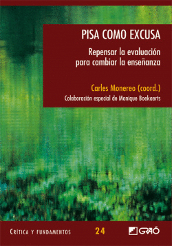 PISA COMO EXCUSA:REPENSAR EVALUACION PARA CAMBIAR ENSE�ANZA