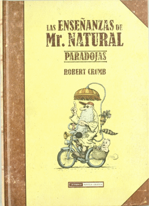 LAS ENSEANZAS DE MR. NATURAL, PARADOJAS