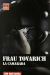 FRAU TOVARICH