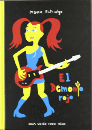EL DEMONIO ROJO, SIGA USTED TODO TIESO