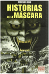 HISTORIAS DE LA M�SCARA
