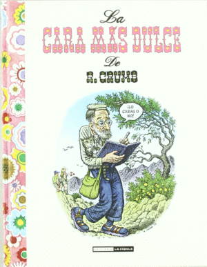 LA CARA MS DULCE DE R. CRUMB
