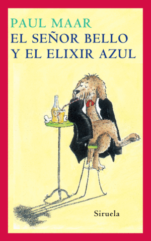 EL SE�OR BELLO Y EL ELIXIR AZUL