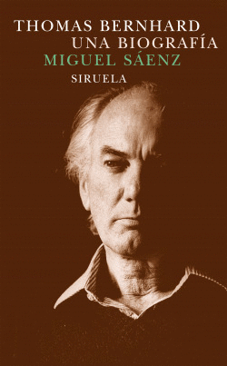 THOMAS BERNHARD. UNA BIOGRAF�A