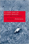 A CADA UNO SU PROPIA MUERTE