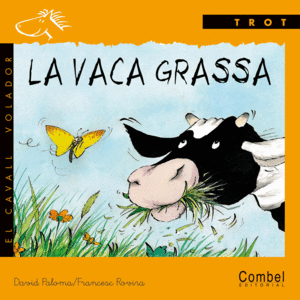 LA VACA GRASSA