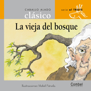LA VIEJA DEL BOSQUE
