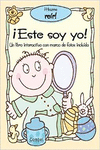 �ESTE SOY YO!