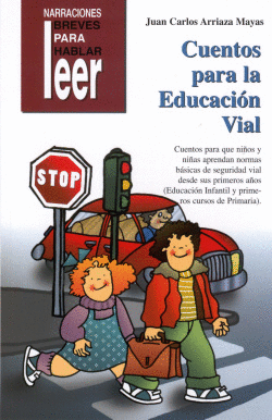 CUENTOS PARA LA EDUCACION VIAL