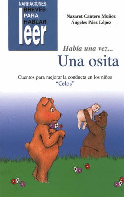 HABIA UNA VEZ UNA OSITA-CELOS