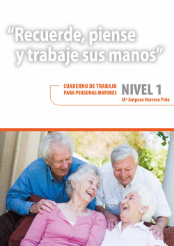 RECUERDE, PIENSE Y TRABAJE SUS MANOS NIVEL 1