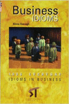EVERYDAY IDIOMS IN BUSINESS
