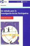 UN M�TODO PARA LA INVESTIGACI�N-ACCI�N PARTICIPATIVA